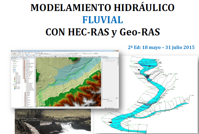2ª Edición CURSO ONLINE HEC-RAS y Geo-RAS de Modelamiento Hidráulico Fluvial